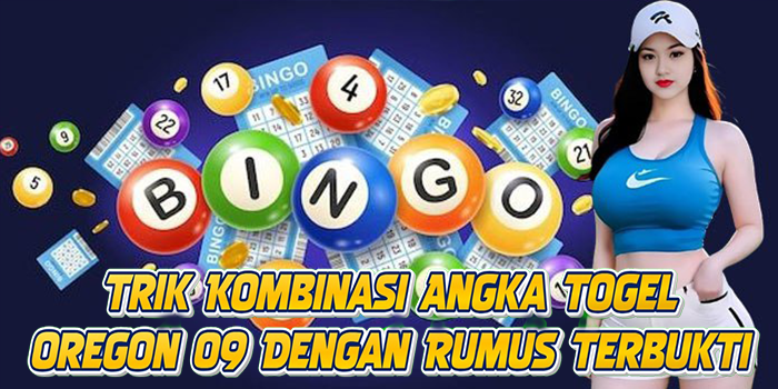 Trik Kombinasi Angka Togel Oregon 09 Dengan Rumus Terbukti